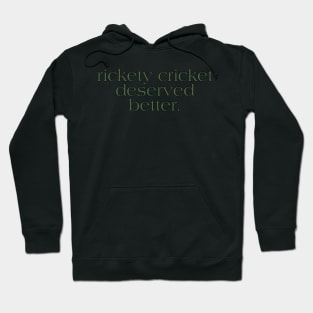 cricket deserved better. Hoodie